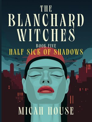cover image of Half Sick of Shadows